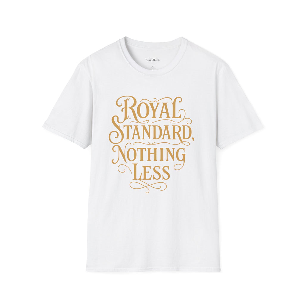 “Royal Standard, Nothing Less” Tee