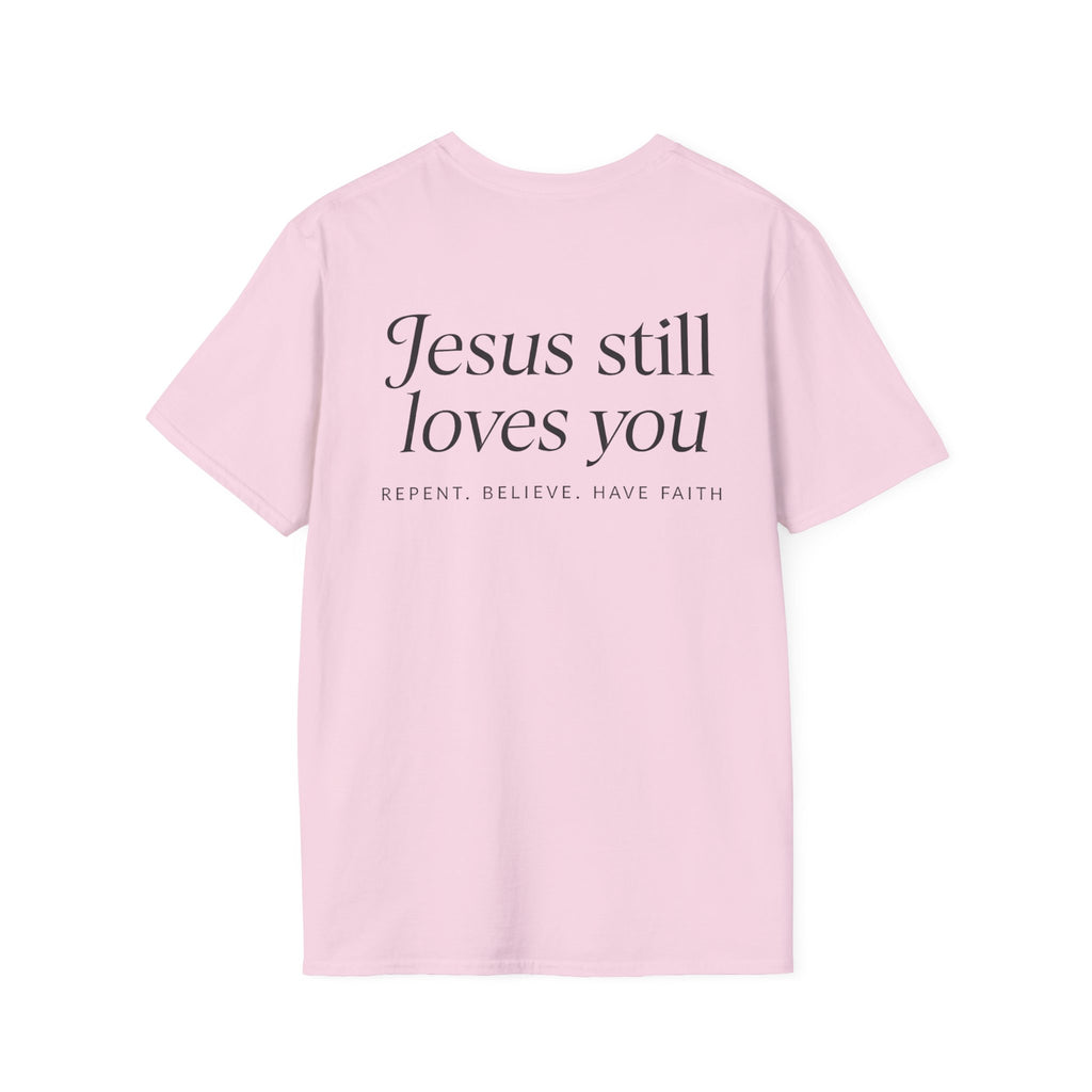 “Jesus Still Loves You” Tee