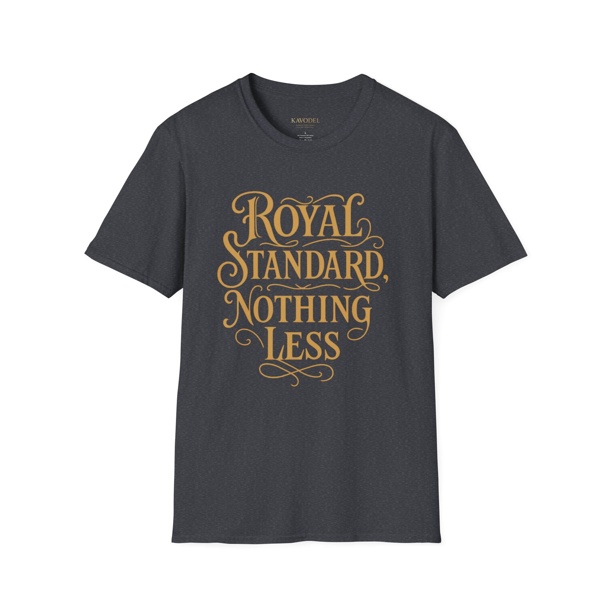 “Royal Standard, Nothing Less” Tee