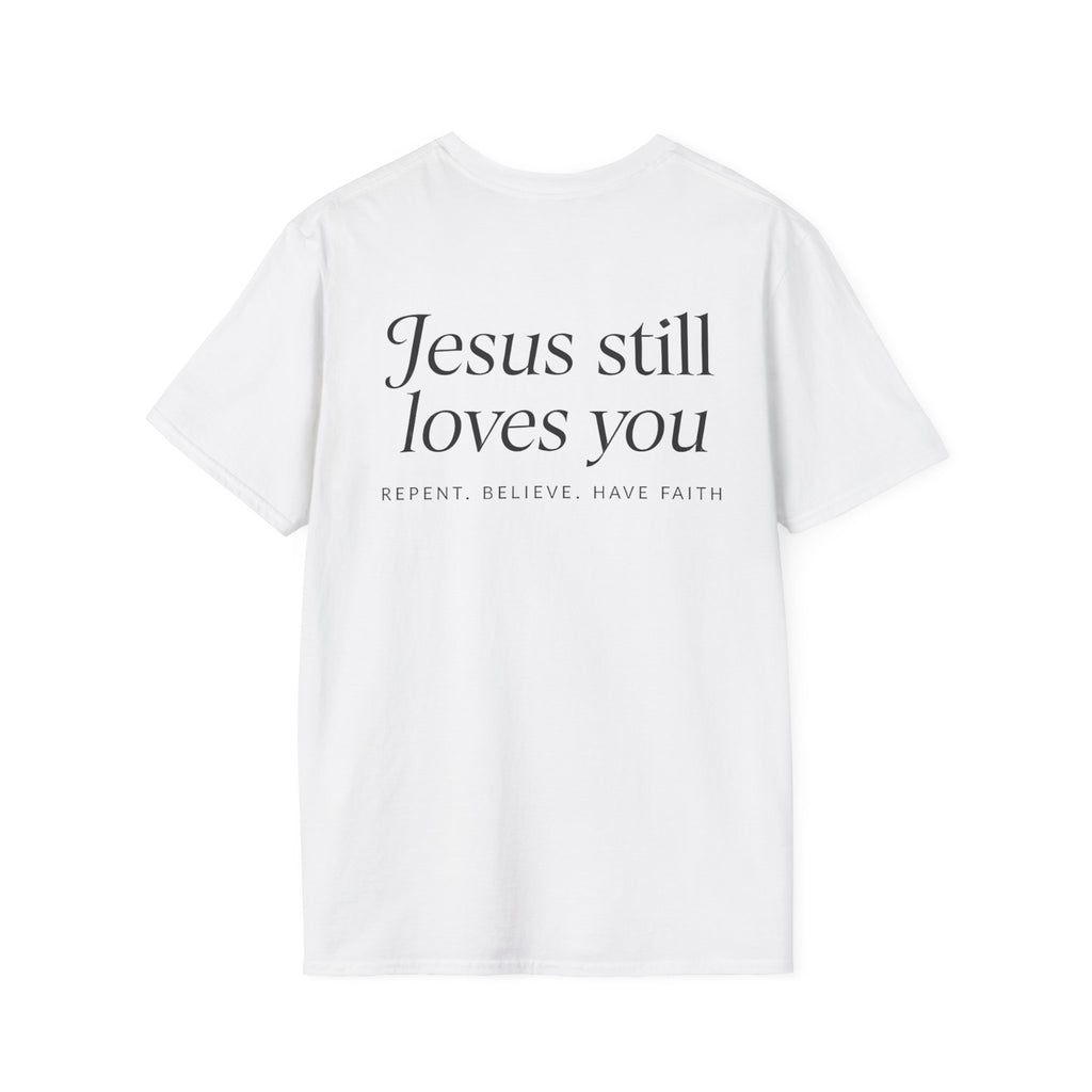 “Jesus Still Loves You” Tee